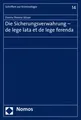Die Sicherungsverwahrung - de lege lata et de lege ferenda | Stisser | Deutsch