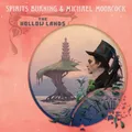 Spirits Burning & Michael Moorcock The Hollow Lands (Vinyl) (US IMPORT)