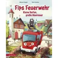 Fips Feuerwehr - Kleine Reifen, große Abenteuer