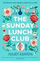 The Sunday Lunch Club: The feel-good novel of 2018 ... | Buch | Zustand sehr gut
