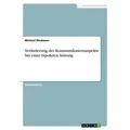Veränderung der Kommunikationsaspekte bei einer bipolaren Störung von Michael Neubauer / GRIN Verlag / Taschenbuch
