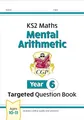 KS2 Maths Year 6 Mental Arithmetic Targeted Question Book (includes Online Answers & Audio Tests) (CGP Year 6 Maths)