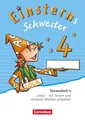 Einsterns Schwester 4. Schuljahr - Sprache und Lesen - Themenheft 4 Roland Bauer