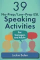 Jackie Bolen 39 No-Prep/Low-Prep ESL Speaking Activities (Taschenbuch)