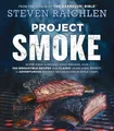 Steven Raichlen Project Smoke