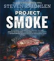 Project Smoke: Seven Steps to Smoked Food Nirvana, ... | Buch | Zustand sehr gut