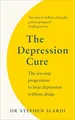 The Depression Cure: The Six-Step P..., Ilardi, Dr Stev