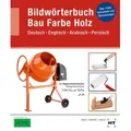 eBook inside: Buch und eBook Bildwörterbuch Bau Farbe Holz / Handwerk + Technik GmbH / Taschenbuch