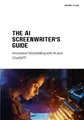 The AI Screenwriter's Guide Jordan H. Lee