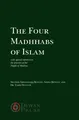 The Four Madhhabs of Islam Abdalhaqq Bewley (u. a.) Taschenbuch Englisch 2012