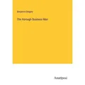 The Horough Business Man von Benjamin Gregory / Anatiposi Verlag / Taschenbuch