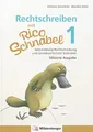 Rechtschreiben mit Rico Schnabel, Klasse 1 - silbierte Ausgabe: Selbstständig Rechtschreibung und Grundwortschatz trainieren (Rico Schnabel Deutsch)