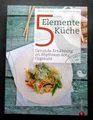 NEU: 5 Elemente Küche ~ Gesunde Ernährung im Rhythmus der Organuhr von Ams ~ TB