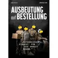 Ausbeutung auf Bestellung von Johannes Greß / ÖGB / Taschenbuch