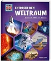 WAS IST WAS Entdecke den Weltraum: Spannende Fakten zum ... | Buch | Zustand gut