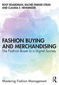 Fashion Buying and Merchandising: Th..., Boardman, Rosy