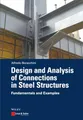 Design and Analysis of Connections in Steel Structures: Fundamentals and Examples