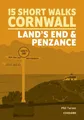 Phil Turner 15 Short Walks in Cornwall: Land's End and Penzance (Taschenbuch)
