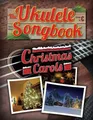 The Ukulele Songbook: Christmas Carols