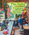 The Selby Comes Home Todd Selby
