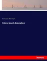 Führer durch Dalmatien Reinhard E. Petermann