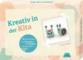 Kreativ in der Kita 32 einfache Ideen zum Gestalten & Selbermachen für Kita-K...
