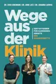 Wege aus der Klinik: Der Ratgeber für Karrieren abseits des Krankenbetts.