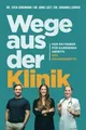 Wege aus der Klinik: Der Ratgeber für Karrieren abs... | Buch | Zustand sehr gut