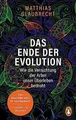 Das Ende der Evolution: Wie die Vernichtung der Arte... | Buch | Zustand wie neu