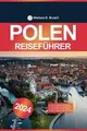 Polen Reiseführer 2024: Der ultimative Reiseführer ... | Buch | Zustand sehr gut