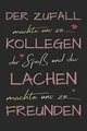 Der Zufall machte uns zu Kollegen: A5 blanko Buch Independently published