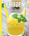 Cider Mill Press Frozen Cocktails (Taschenbuch) Art of Entertaining