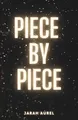 Piece by Piece von Aurel, Jarah | Buch | Zustand sehr gut