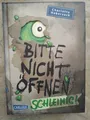 Charlotte Habersack: Bitte nicht öffnen - Schleimig! (9783551652126)