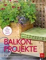 Balkon-Projekte: für Selbermacher von Kullmann, Folko | Buch | Zustand gut