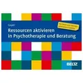 Ressourcen aktivieren in Psychotherapie und Beratung