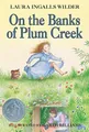 On the Banks of Plum Creek: 4 (Little House) by Wilder, Laura Ingalls 0064400042