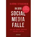 In der Social Media Falle von Björn Staschen / Hirzel S. Verlag / Buch