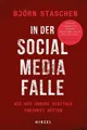 In der Social Media Falle, Björn Staschen