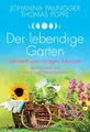 Der lebendige Garten Gärtnern zum richtigen Zeitpunkt - In Harmonie mit Mond-...