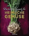 Die besten Rezepte für heimische Gemüse. Mit Fleisc... | Buch | Zustand sehr gut