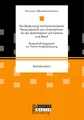 Die Bedeutung familienorientierter Personalpolitik von Unternehmen für die Vereinbarkeit von Familie und Beruf. Beispielhaft dargestellt am Thema Kinderbetreuung: Bachelorarbeit
