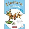 Einsterns Schwester 4. Jahrgangsstufe. Themenheft 4 Bayern