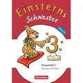 Einsterns Schwester - Sprache und Lesen 3. Jahrgangsstufe. Themenheft 2 Bayern