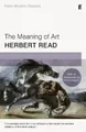 Herbert Read The Meaning of Art (Taschenbuch)