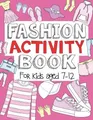 Fashion Activity Book: For Kids Age by Foundation, The Future Teacher 1727812379