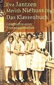 Das Klassenbuch: Geschichte einer Frauengeneration | Buch | Zustand gut