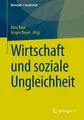 Wirtschaft und soziale Ungleichheit Jürgen Beyer