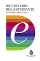 Diccionario del estudiante. Secundaria y Bachillerato / Student's Dictionary. Middle School and High School: Secundaria Y Bachillerato/ Middle School and High School (Diccionarios RAE)