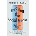 Princeton Breaking the Social Media Prism (Englisch, Chris Bail) (38998848)